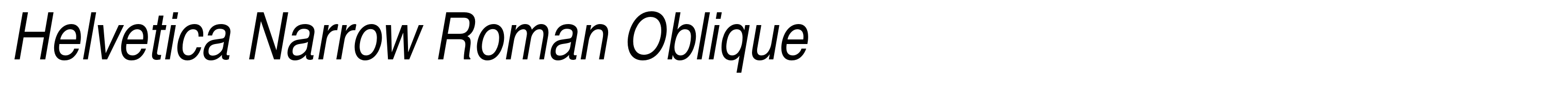 Helvetica Narrow Roman Oblique